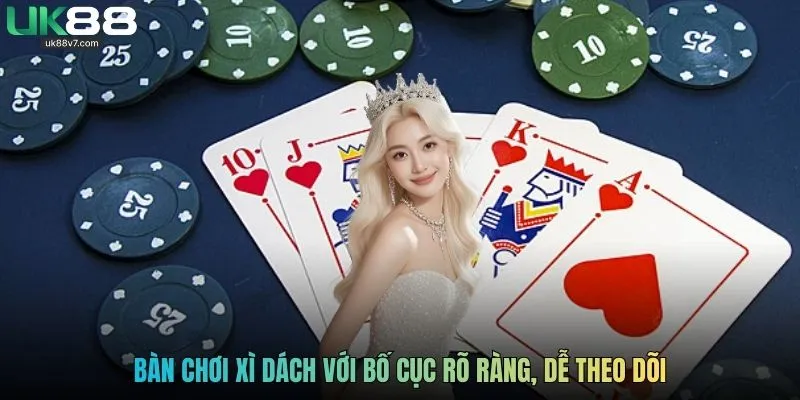 Bàn chơi xì dách với bố cục rõ ràng, dễ theo dõi